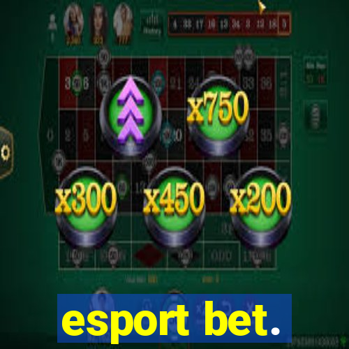 esport bet.